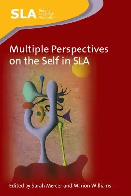 Viaceré pohľady na seba v SLA - Multiple Perspectives on the Self in SLA