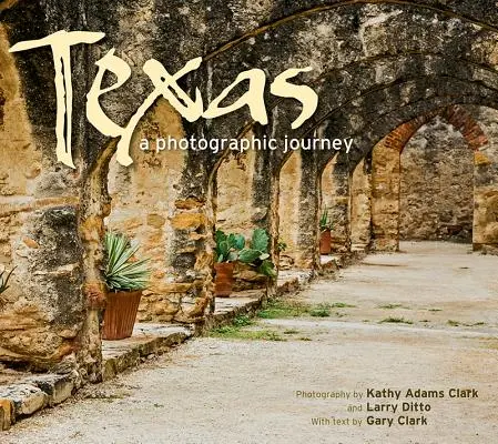 Texas: Fotografická cesta - Texas: A Photographic Journey
