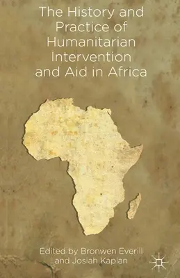 História a prax humanitárnych intervencií a pomoci v Afrike - The History and Practice of Humanitarian Intervention and Aid in Africa
