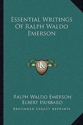 Základné spisy Ralpha Waldo Emersona - Essential Writings of Ralph Waldo Emerson