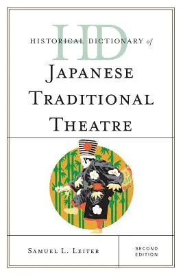 Historický slovník japonského tradičného divadla, druhé vydanie - Historical Dictionary of Japanese Traditional Theatre, Second Edition