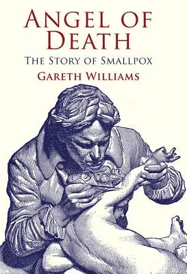 Anjel smrti: Príbeh o kiahňach - Angel of Death: The Story of Smallpox