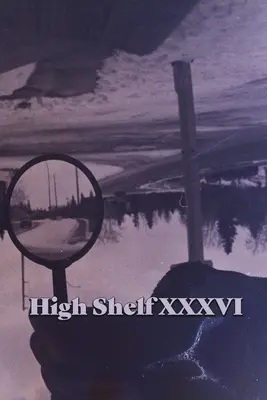 Vysoká polica XXXVI - High Shelf XXXVI
