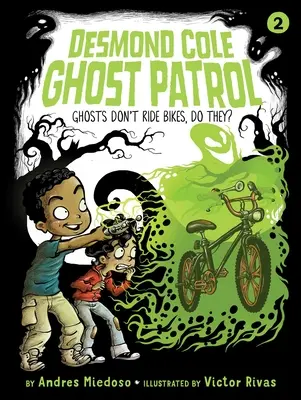 Strašidlá nejazdia na bicykloch, však?, 2 - Ghosts Don't Ride Bikes, Do They?, 2
