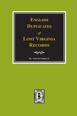Anglické duplikáty stratených virginských záznamov. - English Duplicates of Lost Virginia Records.