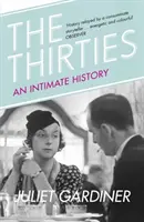 Tridsiate roky - Dôverné dejiny Británie - Thirties - An Intimate History of Britain