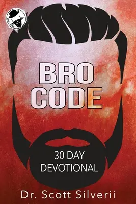 Bro Code Daily Devotional: Modlitby a motivácia pre mužov bez zmyslu - Bro Code Daily Devotional: No Nonsense Prayer and Motivation for Men