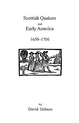 Škótski kvakeri a raná Amerika, 1650-1700 - Scottish Quakers and Early America, 1650-1700