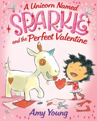 Jednorožec menom Sparkle a dokonalý Valentín - A Unicorn Named Sparkle and the Perfect Valentine