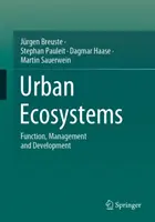Mestské ekosystémy: Funkcia, riadenie a rozvoj - Urban Ecosystems: Function, Management and Development