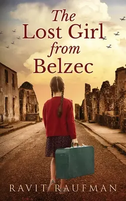 Stratené dievčatko z Belžeku - The Lost Girl from Belzec