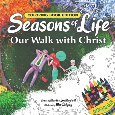 Ročné obdobia života: Naše putovanie s Kristom, vydanie omaľovánky - Seasons of Life: Our Walk with Christ, Coloring Book Edition