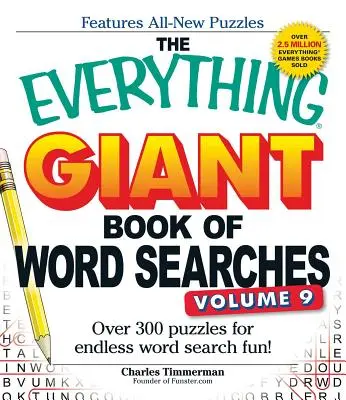 Kniha Everything Giant Book of Word Searches, 9. diel: Viac ako 300 hádaniek pre nekonečnú zábavu pri hľadaní slov! - The Everything Giant Book of Word Searches, Volume 9: Over 300 Puzzles for Endless Word Search Fun!