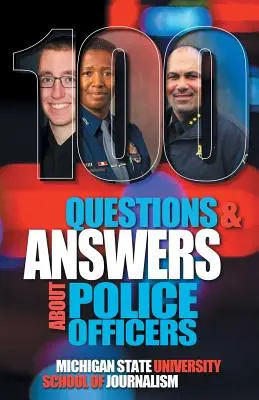 100 otázok a odpovedí o policajtoch, zástupcoch šerifa, príslušníkoch verejnej bezpečnosti a kmeňovej polícii - 100 Questions and Answers About Police Officers, Sheriff's Deputies, Public Safety Officers and Tribal Police
