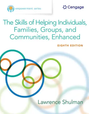 Séria Empowerment: Dovednosti pomoci jednotlivcom, rodinám, skupinám a komunitám, rozšírené - Empowerment Series: The Skills of Helping Individuals, Families, Groups, and Communities, Enhanced