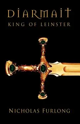 Diarmait, kráľ Leinsteru - Diarmait King of Leinster