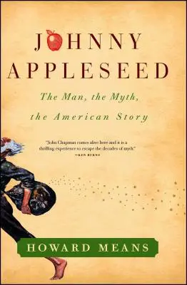 Johnny Appleseed: Muž, mýtus, americký príbeh - Johnny Appleseed: The Man, the Myth, the American Story