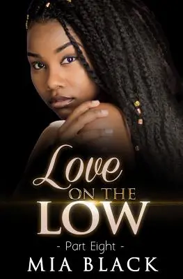 Láska na nízkej úrovni 8 - Love On The Low 8