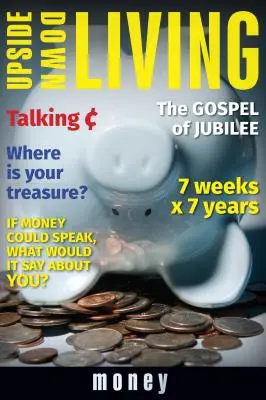 Život hore nohami: Peniaze - Upside Down Living: Money