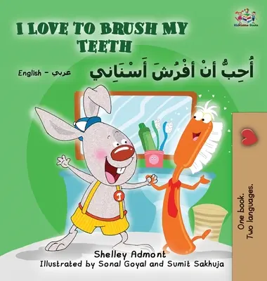 Milujem čistenie zubov (anglicko-arabská dvojjazyčná kniha) - I Love to Brush My Teeth (English Arabic Bilingual Book)