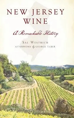 Víno z New Jersey: Pozoruhodná história - New Jersey Wine: A Remarkable History