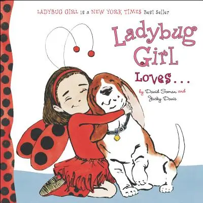 Dievčatko Beruška miluje... - Ladybug Girl Loves...