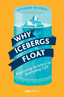 Prečo ľadovce plávajú: Veda v každodennom živote - Why Icebergs Float: Exploring Science in Everyday Life