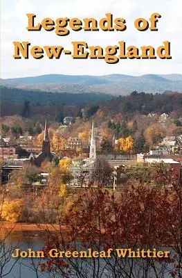 Legendy Novej Anglicka - Legends of New-England