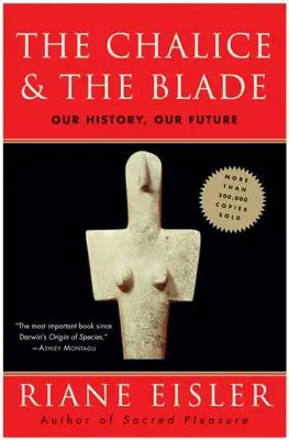 Kalich a čepeľ - The Chalice and the Blade