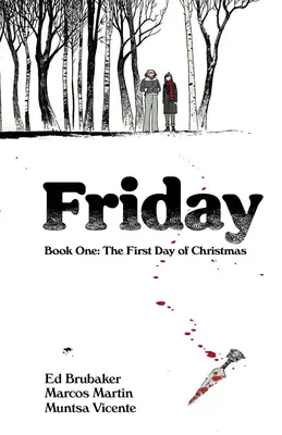 Piatok, kniha prvá: Prvý deň Vianoc - Friday, Book One: The First Day of Christmas
