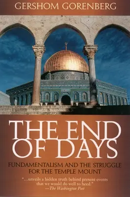 Koniec dní: Fundamentalizmus a boj o Chrámovú horu - The End of Days: Fundamentalism and the Struggle for the Temple Mount