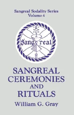 Sangrealské obrady a rituály - Sangreal Ceremonies and Ritual