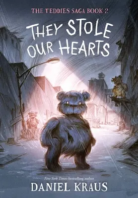 Ukradli nám srdcia: Sága o Teddies, kniha 2 - They Stole Our Hearts: The Teddies Saga, Book 2