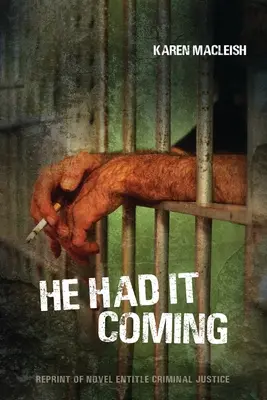 Mal to prísť - He had it Coming