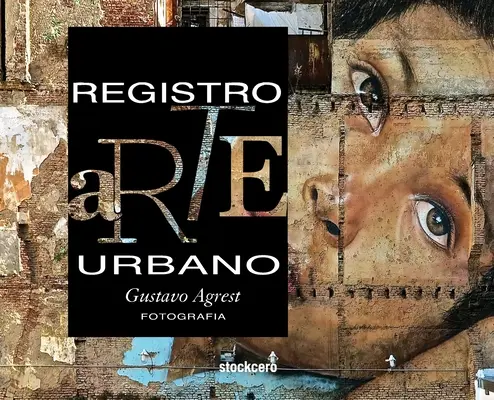 Registro Arte Urbano: Pouličné umenie - Registro Arte Urbano: Street Art