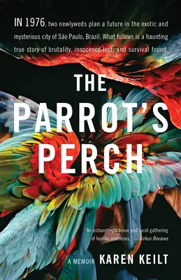 Papagájov okoun: Spomienky - The Parrot's Perch: A Memoir