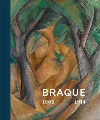 Georges Braque 1906 - 1914: Vynálezca kubizmu - Georges Braque 1906 - 1914: Inventor of Cubism