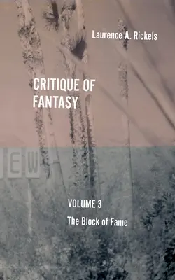 Kritika fantázie, zv. 3: Blok slávy - Critique of Fantasy, Vol. 3: The Block of Fame