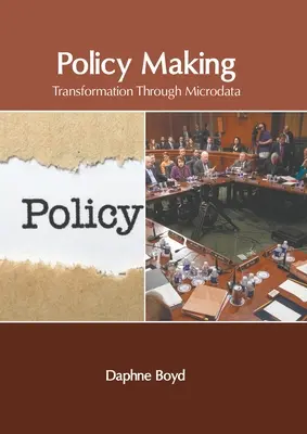 Tvorba politiky: Transformácia prostredníctvom mikrodát - Policy Making: Transformation Through Microdata