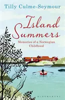 Ostrovné leto - spomienky na nórske detstvo - Island Summers - Memories of a Norwegian Childhood