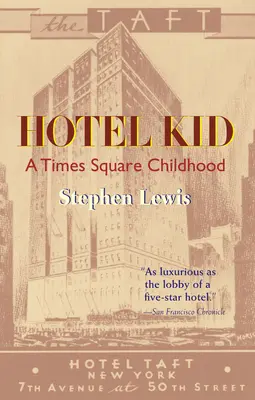 Hotel Kid: Detstvo na Times Square - Hotel Kid: A Times Square Childhood