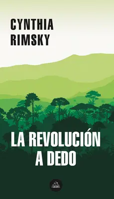 La Revolucin a Dedo / The Random Revolution
