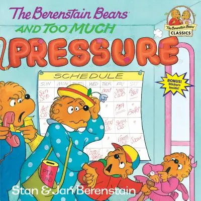 Medvedíky Berenstainove a príliš veľký tlak - The Berenstain Bears and Too Much Pressure