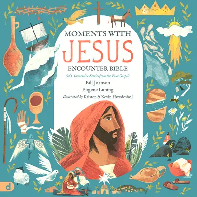 Biblia na stretnutie s Ježišom: 20 pútavých príbehov zo štyroch evanjelií - The Moments with Jesus Encounter Bible: 20 Immersive Stories from the Four Gospels