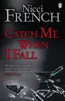 Chyť ma, keď padám - Catch Me When I Fall