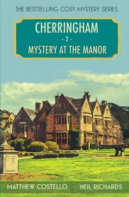 Záhada na panstve: Cherringham Cosy Mystery: Záhada na panstve: A Cherringham Cosy Mystery - Mystery at the Manor: A Cherringham Cosy Mystery