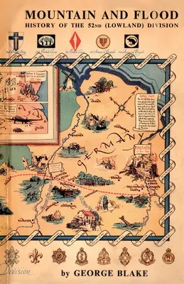 Hory a záplavy: História 52. divízie (Lowland) - Mountain and Flood: History of the 52nd (Lowland) Division