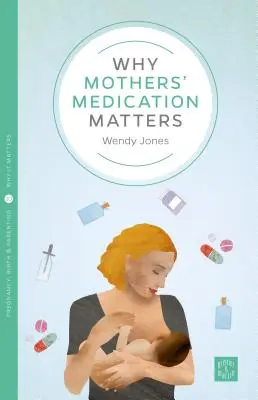 Prečo je dôležitá liečba matiek - Why Mothers' Medication Matters