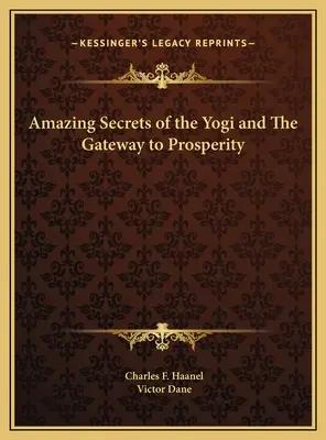 Úžasné tajomstvá jogína a brána k prosperite - Amazing Secrets of the Yogi and The Gateway to Prosperity