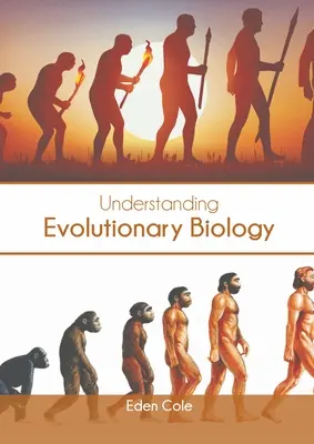 Pochopenie evolučnej biológie - Understanding Evolutionary Biology